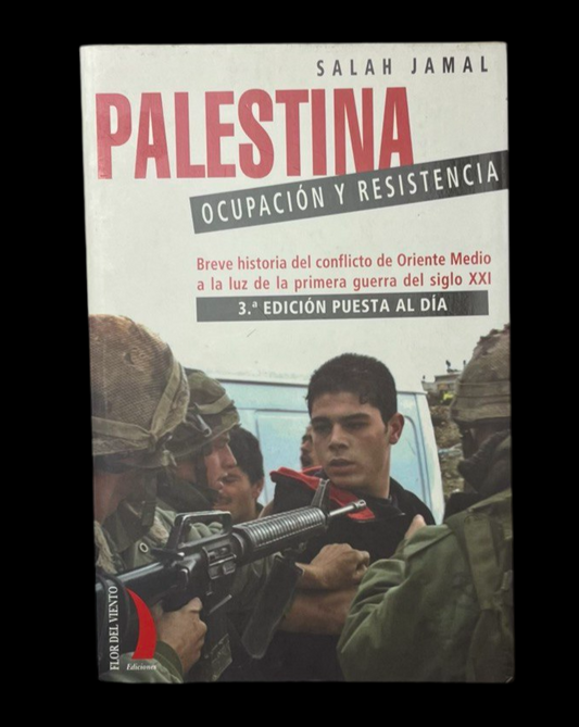 Palestina: Ocupación y resistencia.