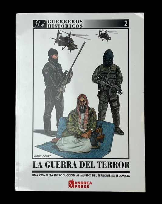 La guerra del Terror: Una completa introducción al mundo del terrorismo islamista.